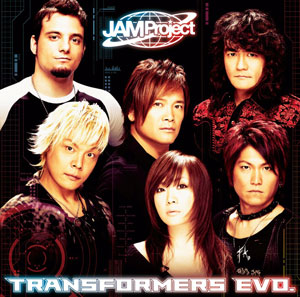 【クリックで詳細表示】CD JAM Project / TRANSFORMERS EVO. アニメ「トランスフォーマーアニメイテッド」OP主題歌[ランティス]《在庫切れ》