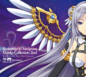 【クリックで詳細表示】CD Barbarian On The Groove Works Collection 2nd 通常版[Differencia]《発売済・取り寄せ※暫定》