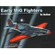 初期のミグ戦闘機(MIG-1~9他) イン・アクション(ソフトカバー版)(書籍)
