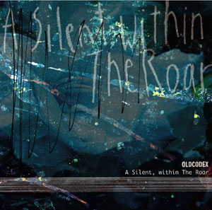 CD OLDCODEX(オルドコデックス) /A Silent， within The Roar 通常盤[ランティス]《在庫切れ》