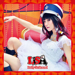 Cd アニメ ニセコイ 2期opテーマ Rally Go Round Lisa 初回生産限定盤 Dvd付 アニプレックス 在庫切れ