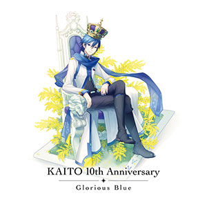CD KAITO / 「KAITO 10th Anniversary -Glorious Blue-」[KARENT