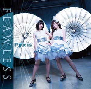 CD Pyxis / FLAWLESS 初回限定盤 DVD付 (アニメ「デュエル・マスターズVSRF」EDテーマ)[テイチクエンタテインメント]《取り寄せ※暫定》