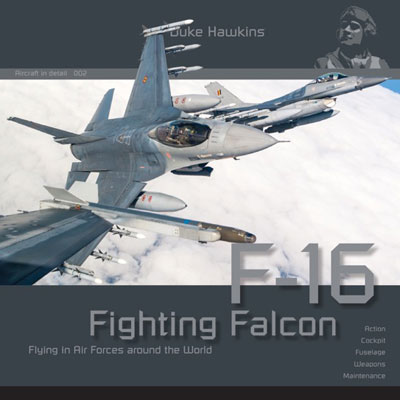 エアクラフト・イン・ディテール No.2： F-16 (23ヶ国の空軍)写真集(書籍)[HMH Publications]《在庫切れ》