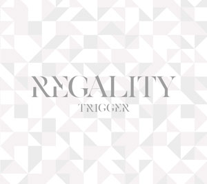 CD TRIGGER / アプリゲーム『アイドリッシュセブン』TRIGGER 1st ALBUM「REGALITY」 初回限定盤[ランティス]《在庫切れ》