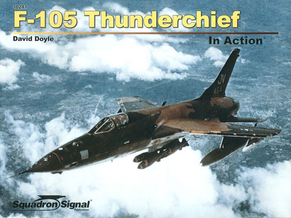 F-105 サンダーチーフ イン・アクション(ソフトカバー版) (書籍