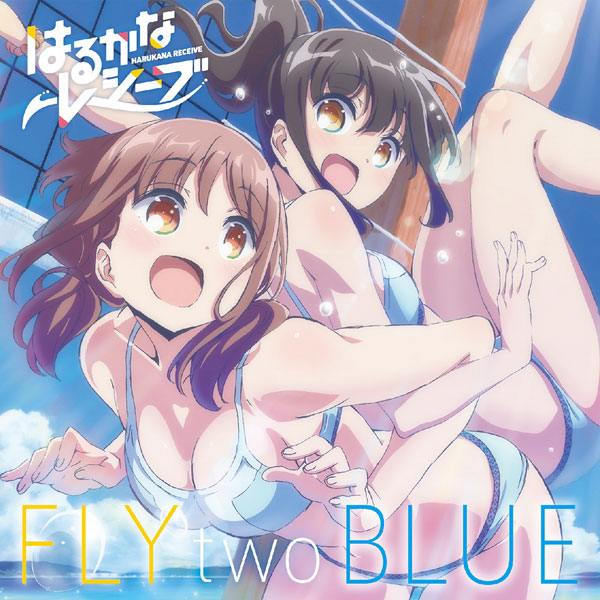 CD 大空遥(CV：優木かな)、比嘉かなた(CV：宮下早紀) / FLY two BLUE