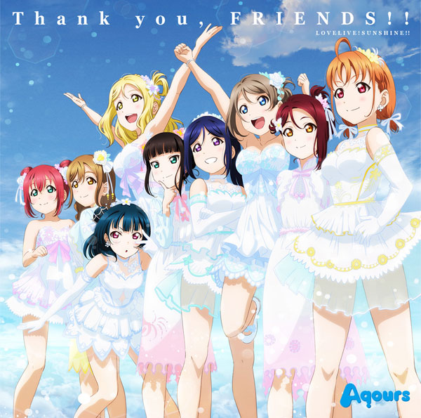 Cd Aqours Tvアニメ ラブライブ サンシャイン テーマソング Thank You Friends