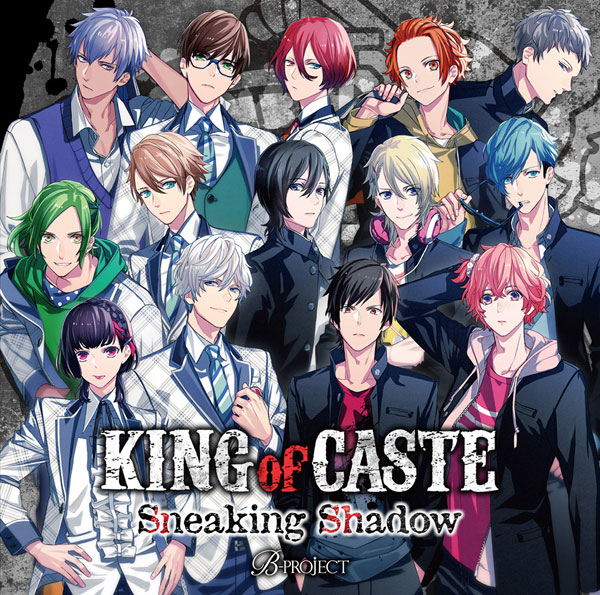 CD B-PROJECT / KING of CASTE～Sneaking Shadow～ 通常盤[5pb.]《在庫切れ》