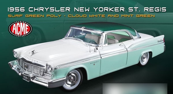 1/18 1956 Chrysler New Yorker St. Regis[ACME]【送料無料】《在庫切れ》