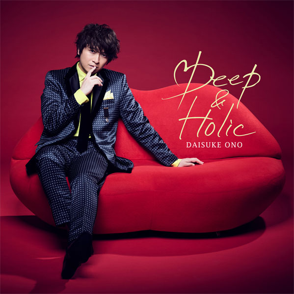 CD 小野大輔 / 「Deep ＆ Holic」 通常盤[ランティス]《在庫切れ》