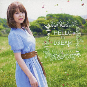 CD 井口裕香 / HELLO to DREAM 通常盤[ワーナーエンターテイメント ジャパン]《在庫切れ》