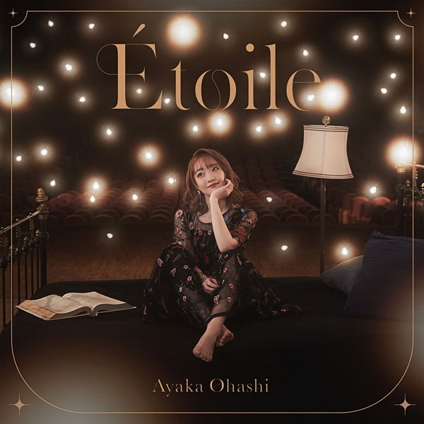 【特典】CD 大橋彩香 / 大橋彩香 Acoustic Mini Album “Etoile”[バンダイナムコミュージックライブ]《在庫切れ》