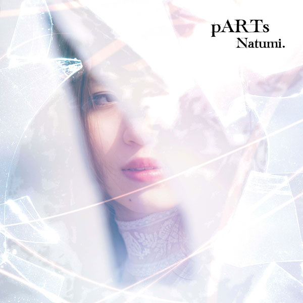 【特典】CD Natumi. / pARTs (DVD付) (TVアニメ「境界戦機」第二部エンディングテーマ)[エイベックス]《発売済・在庫品》
