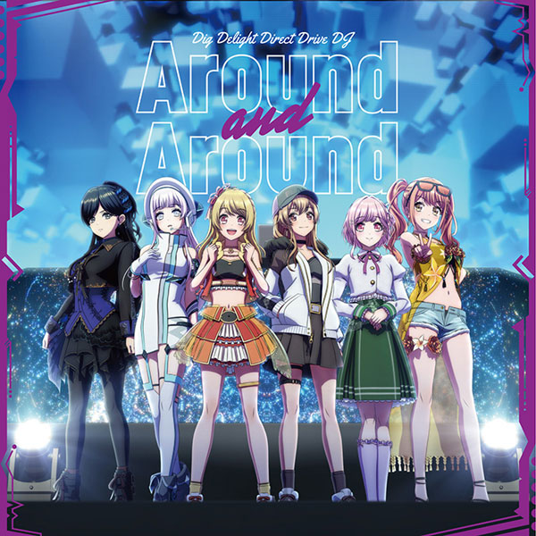 CD Around and Around (TVアニメ「D4DJ All Mix」EDテーマ)[ブシロードミュージック]《在庫切れ》