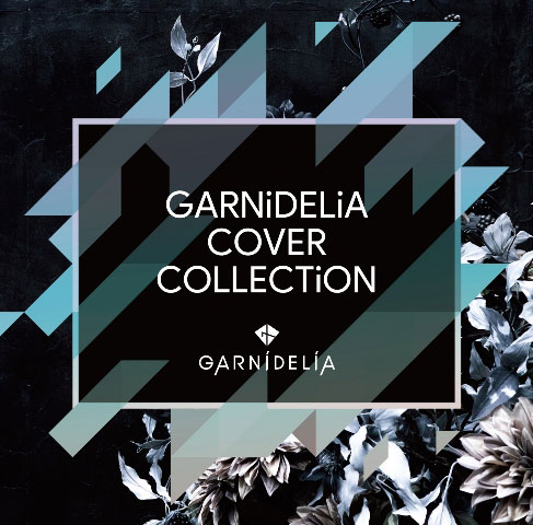 【特典】CD GARNiDELiA / GARNiDELiA COVER COLLECTiON 通常盤[ポニーキャニオン]《発売済・在庫品》
