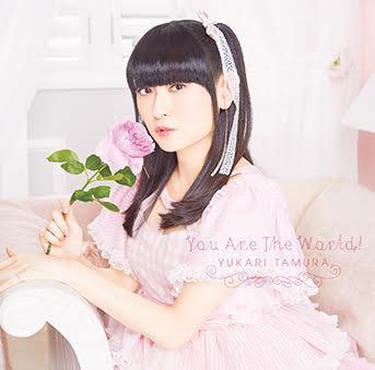 【CD】 田村ゆかり/You Are THE WORLD !
