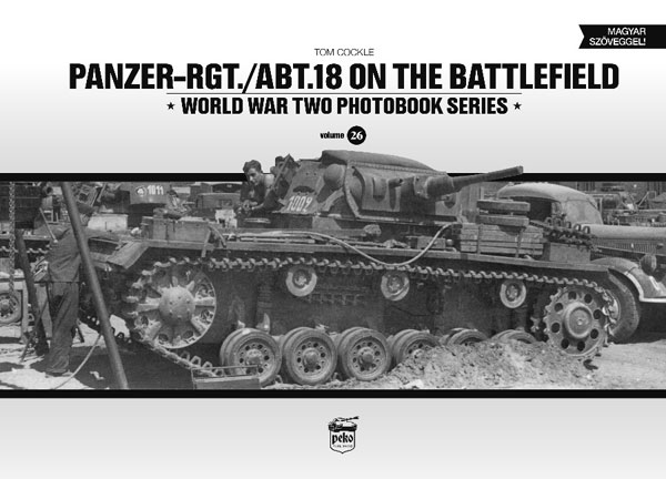 第18戦車連隊/大隊 戦場写真集 (書籍)[ペコパブリシング]《在庫
