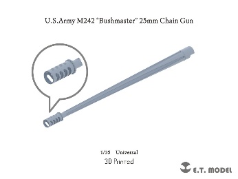 1/35 現用 アメリカ M242ブッシュマスター25mmチェーンガン(M2/M3ブラッドレー/LAV-25など用)[E.T.MODEL]