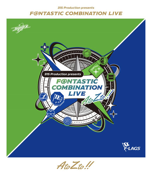 BD Jupiter ＆ F-LAGS / 315 Production presents F＠NTASTIC COMBINATION LIVE ～AtoZto！！～ LIVE Blu-ray[バンダイナムコ]《在庫切れ》