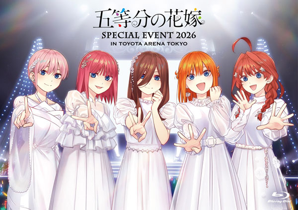 特典】BD 五等分の花嫁 SPECIAL EVENT 2026 in TOYOTA ARENA 完全生産