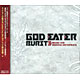 CD GOD EATER BURST（ゴッドイーターバースト）ドラマ＆オリジナル・サウンドトラック