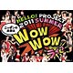 DVD Hello！Project 2011 SUMMER -ニッポンの未来はWOW WOW ライブ-