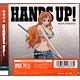 CD アニメ「ワンピース」主題歌 「HANDS UP！」 限定盤：ナミver. / 新里宏太