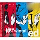 CD アニメ『俺、ツインテールになります。』EDテーマ 「ツインテール・ドリーマー!」/ ツインテイルズ