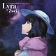 CD ゲーム『STEINS；GATE 0』EDテーマ 「ライア」 / Zwei