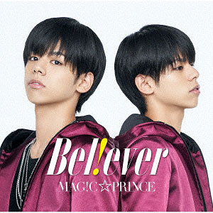 CD MAG！C☆PRINCE / 「B e l ！ e v e r」 大城光盤