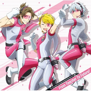 【特典】CD TVアニメ『アイドルマスター SideM』 THE IDOLM＠STER SideM ANIMATION PROJECT 03「From Teacher To Future！」