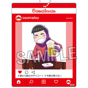 おそ松さん SNS風アクリルキーホルダー～今夜は帰さない～ おそ松