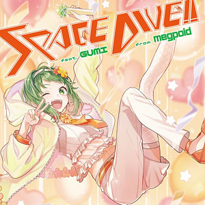 CD SPACE DIVE！！ feat. GUMI