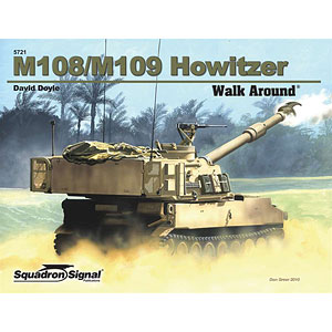 アメリカ M108/M109自走榴弾砲 ウォークアラウンド(ソフトカバー版) (書籍)