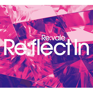 【特典】CD Re：vale / アプリゲーム『アイドリッシュセブン』 Re：vale 2nd Album “Re：flect In” 初回限定盤A