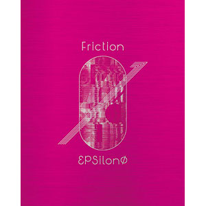 CD εpsilonΦ / Friction Blu-ray付生産限定盤