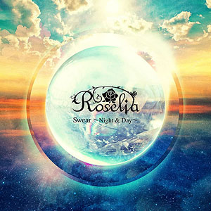 CD Roselia / Swear ～Night ＆ Day～ Blu-ray付生産限定盤