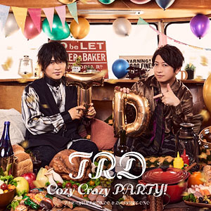 CD TRD / TRD 2ndシングル Cozy Crazy PARTY！ 初回限定盤 (TVアニメ「吸血鬼すぐ死ぬ2」エンディングテーマ)
