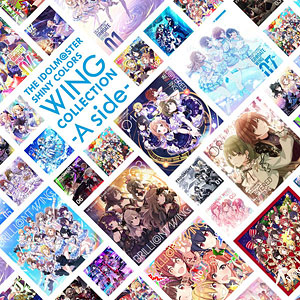 CD シャイニーカラーズ / THE IDOLM＠STER SHINY COLORS WING COLLECTION -A side-