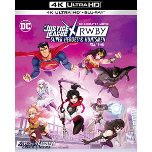 UHD BD ジャスティス・リーグxRWBY： スーパーヒーロー＆ハンターズ Part 2 4K UHD ＆ ブルーレイセット