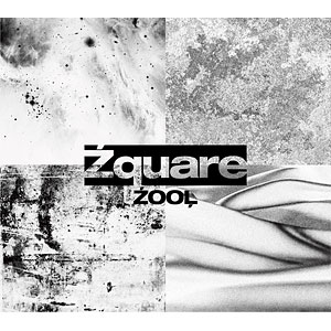 【特典】CD ZOOL / ZOOL 2nd Album “Zquare” 初回限定盤B