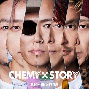 CD BACK-ON × FLOW / CHEMY×STORY (DVD付) (『仮面ライダーガッチャード』主題歌)