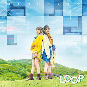 CD NACHERRY / TVアニメ『この世界は不完全すぎる』エンディング主題歌「LOOP」 NACHERRY盤