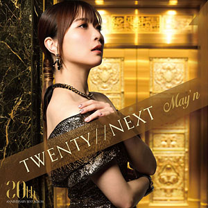 CD May’n / TWENTY//NEXT