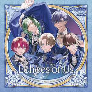 CD MooNs / B-PROJECT Memorial Album「Echoes of Us」