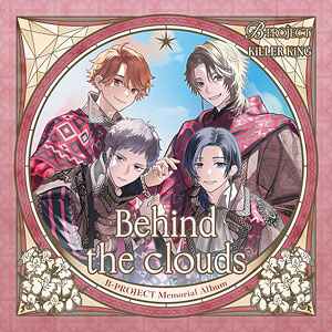 CD KiLLER KiNG / B-PROJECT Memorial Album「Behind the clouds」
