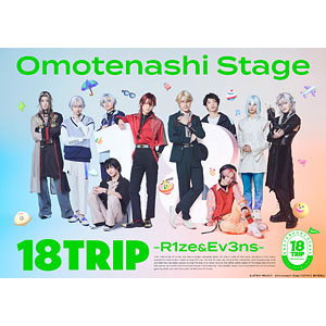 BD Omotenashi Stage『18TRIP』 -R1ze＆Ev3ns- (Blu-ray Disc)